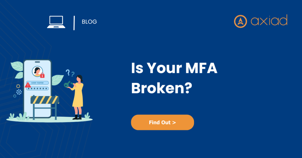 Is your MFA is broken (vulnerable) read more to find out